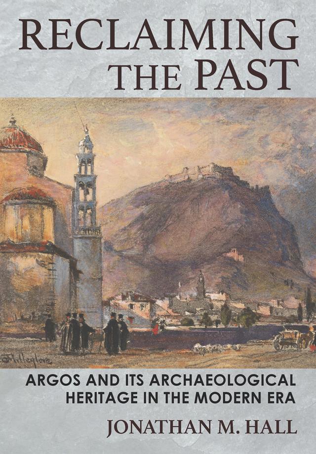 Reclaiming the Past by Jonathan M. Hall