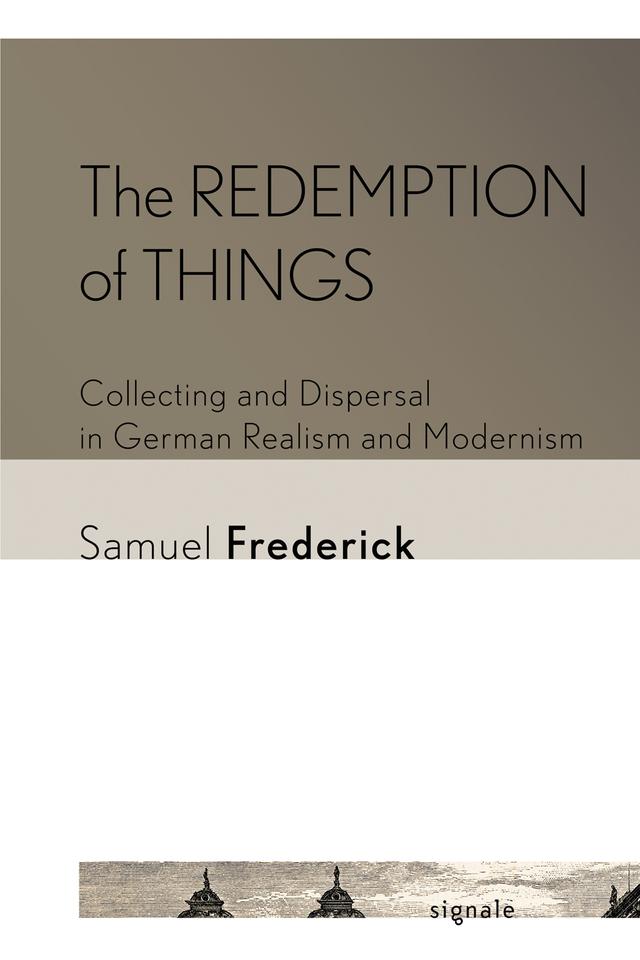 The Redemption of Things by Samuel Frederick