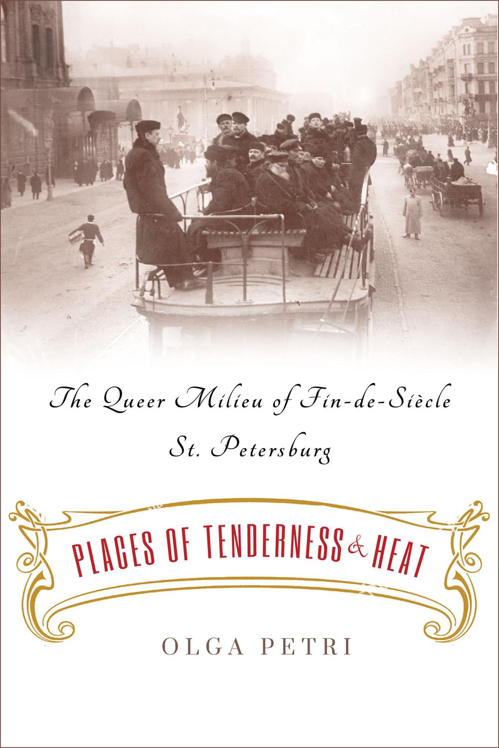 Places of Tenderness and Heat
