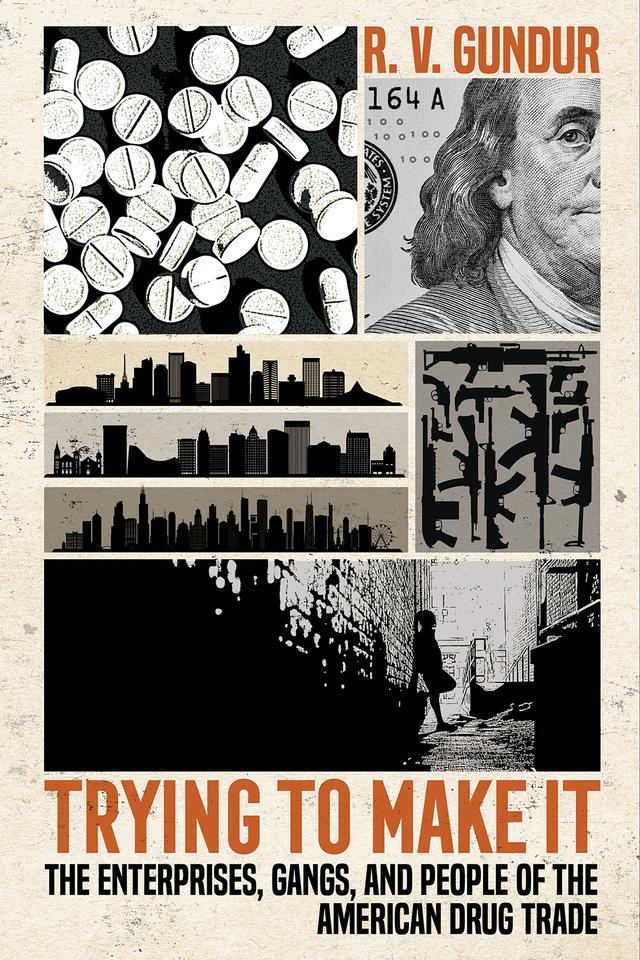 Trying to Make It by Rajeev V. Gundur