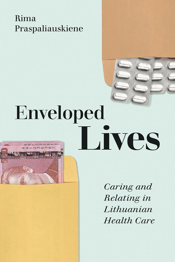 Enveloped Lives by Rima Praspaliauskiene