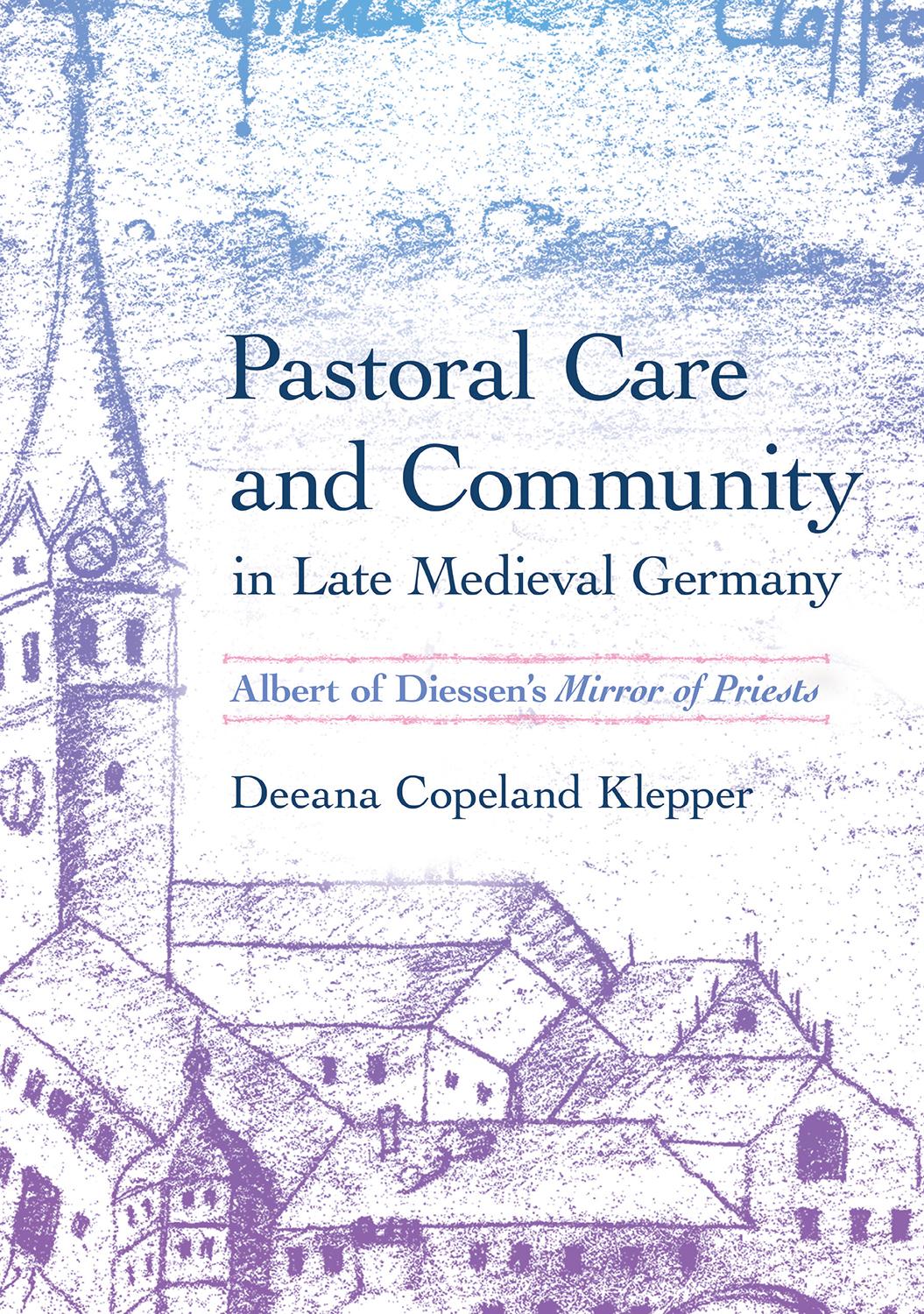 Pastoral Care and Community in Late Medieval Germany