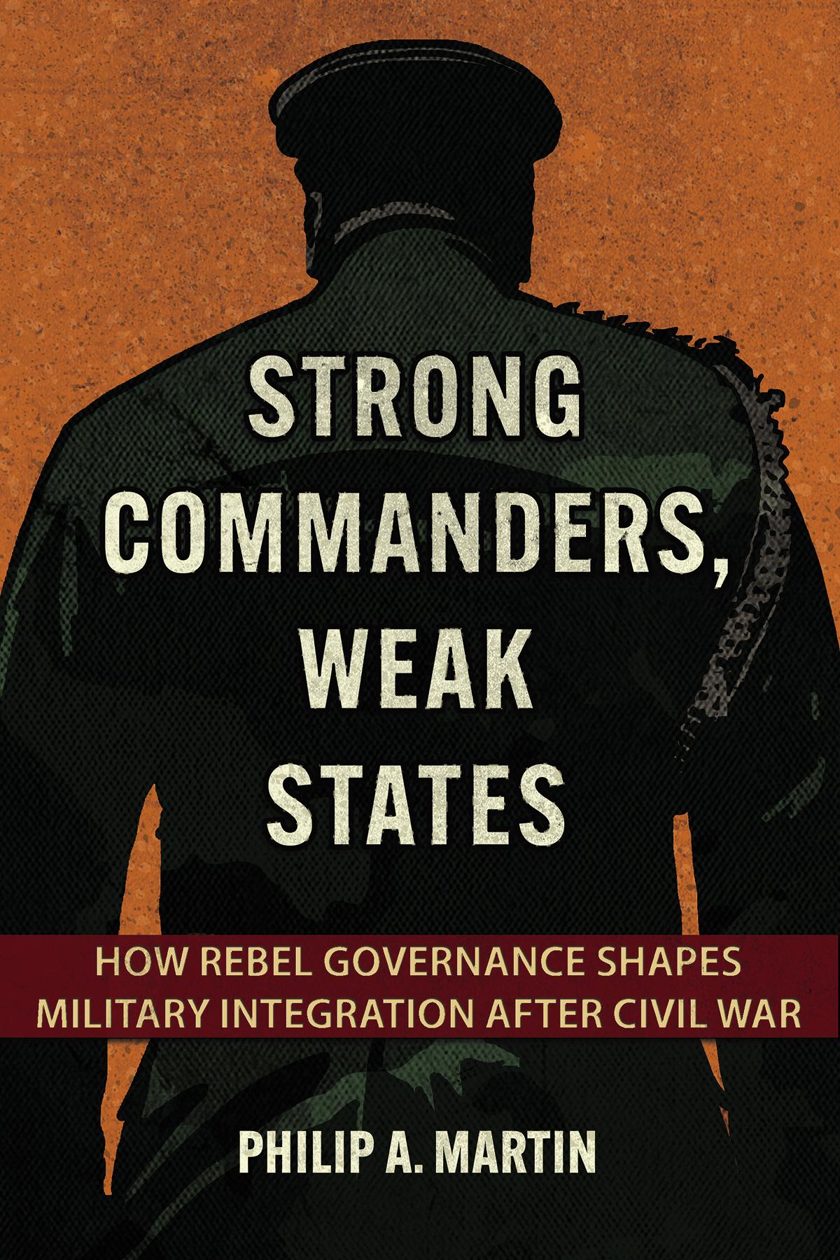 Strong Commanders, Weak States