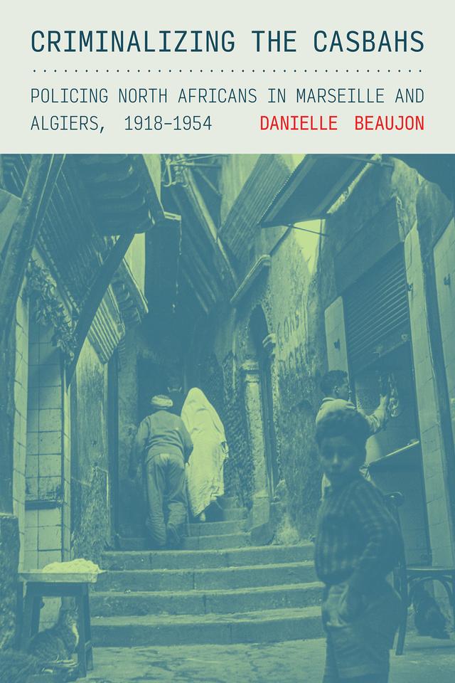 Criminalizing the Casbahs by Danielle Beaujon