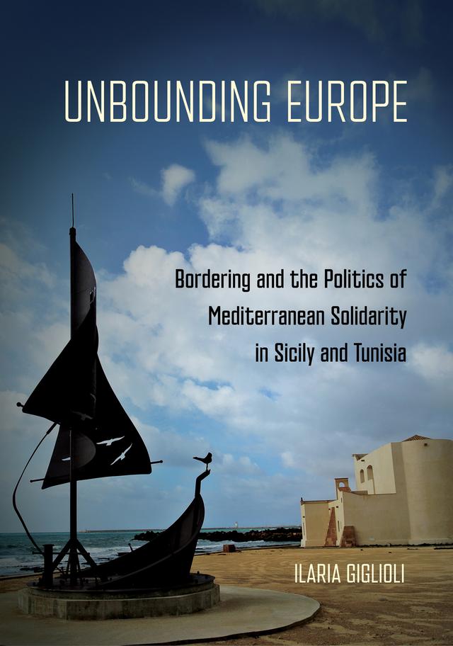Unbounding Europe by Ilaria Giglioli