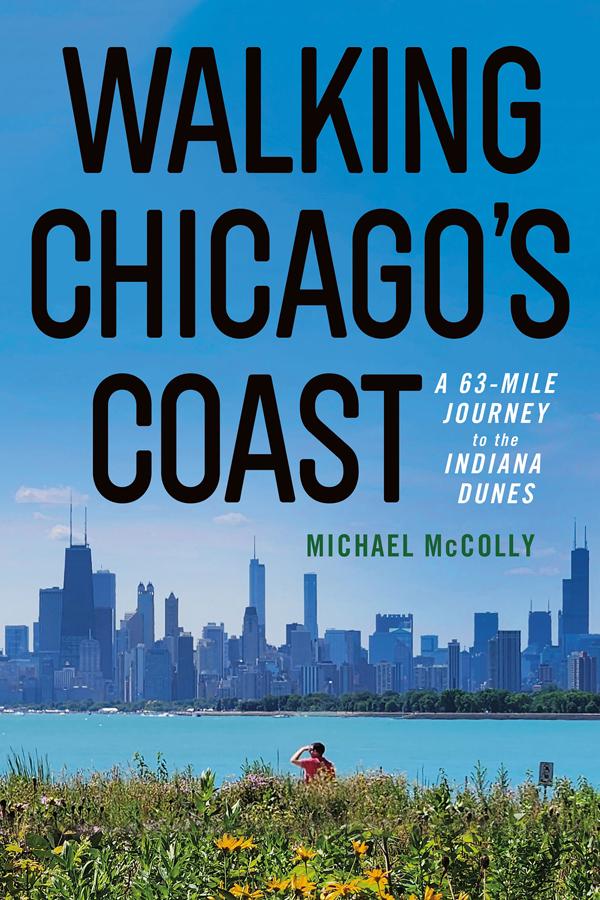 Walking Chicago's Coast by Michael McColly