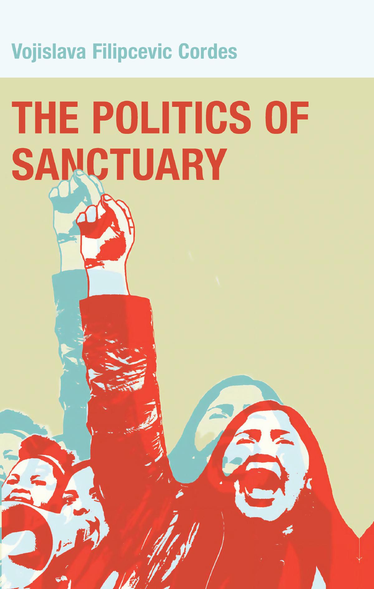 The Politics of Sanctuary
