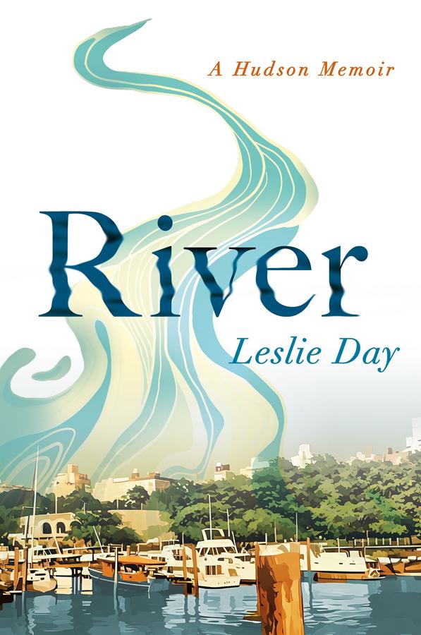 River by Ed Bacon, Leslie Day