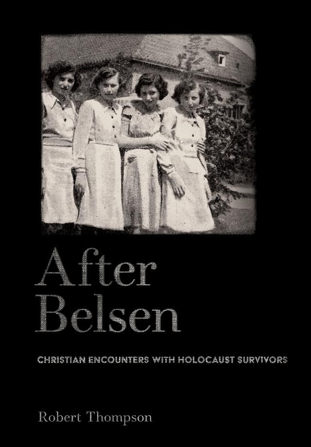 After Belsen by Robert Thompson