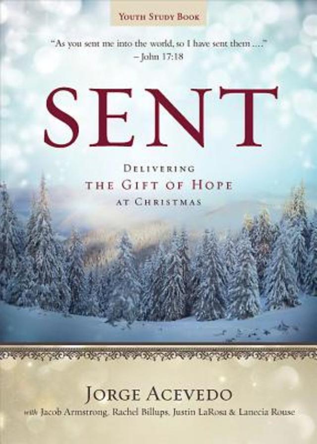 Sent Youth Study Book by Jacob Armstrong, Jorge Acevedo, Justin LaRosa, Kevin Alton, Lanecia Rouse, Rachel Billups