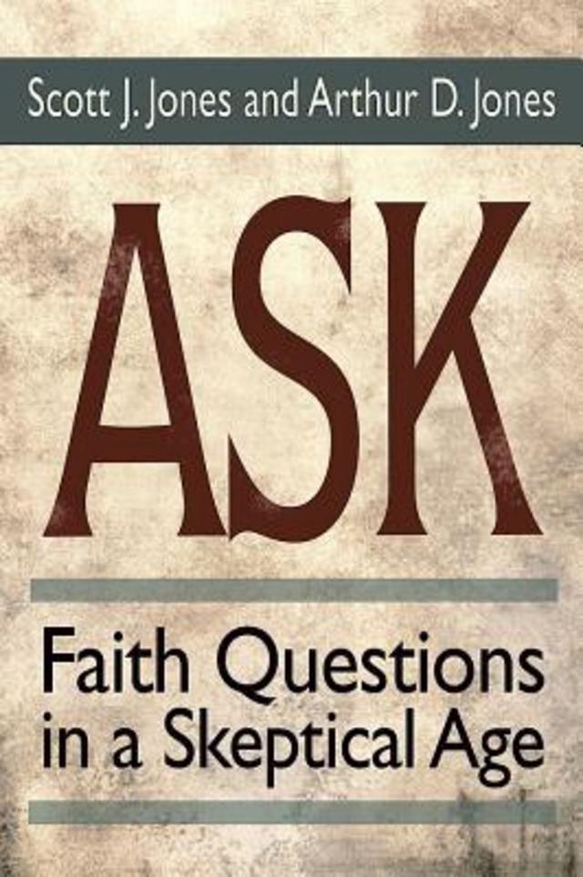 Ask by Arthur D. Jones, Bishop Scott J. Jones