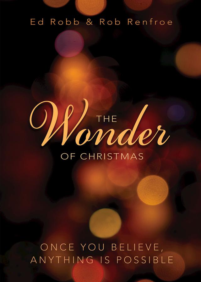 The Wonder of Christmas [Large Print] by Ed Robb, Rob Renfroe