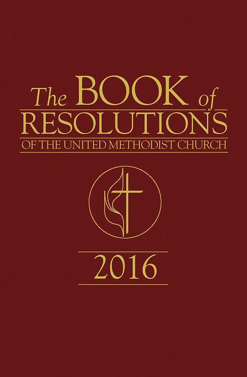 The Book of Resolutions of The United Methodist Church 2016