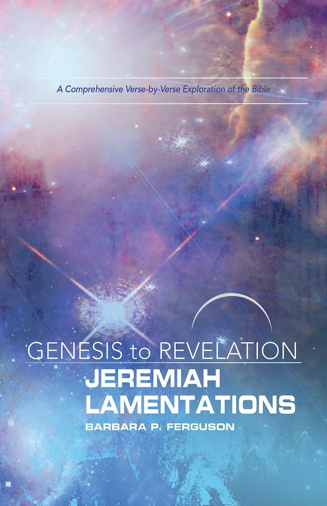 Genesis to Revelation: Jeremiah, Lamentations Participant Book by Barbara P. Ferguson