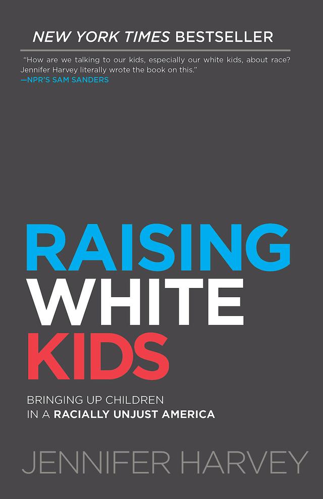 Raising White Kids by Tim Wise