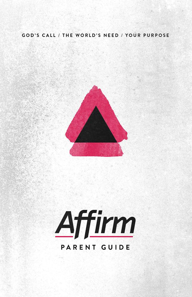 Affirm Parent Guide by Audrey Elizabeth Wilder, Jen Bradbury, Sara Galyon