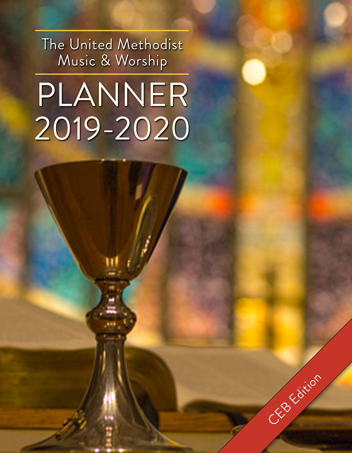The United Methodist Music & Worship Planner 2019-2020 CEB Edition