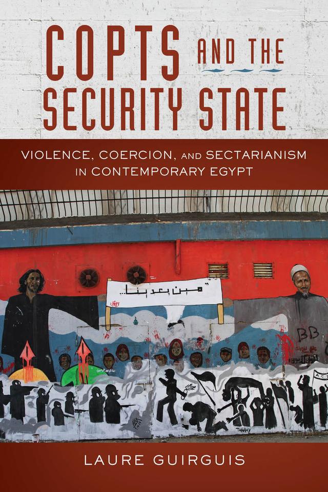 Copts and the Security State by Laure Guirguis