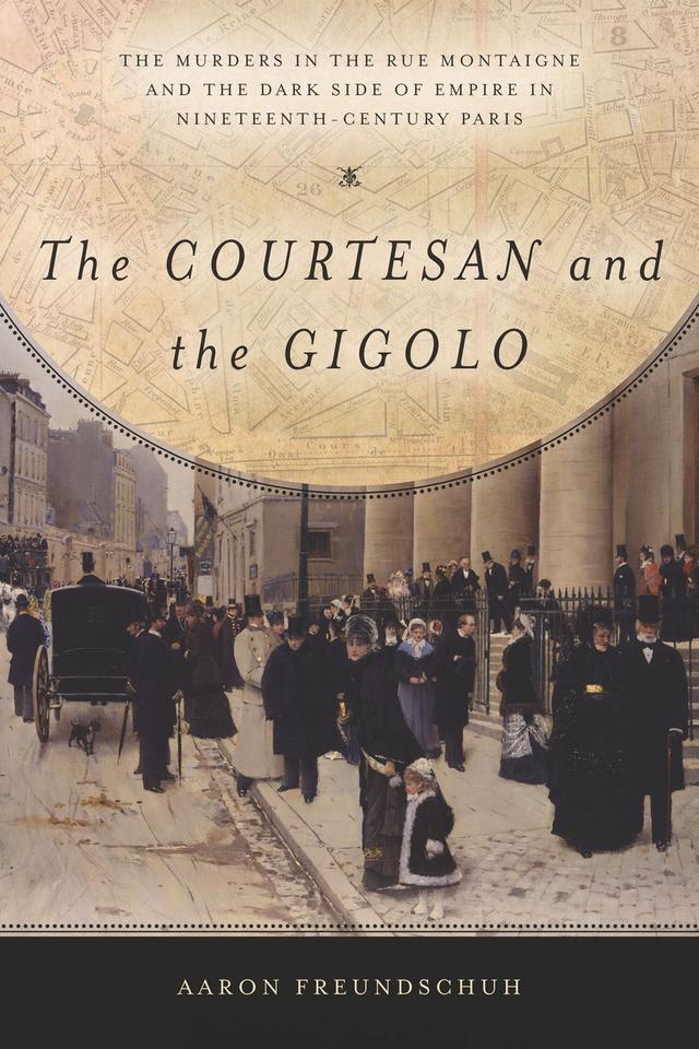 The Courtesan and the Gigolo by Aaron Freundschuh