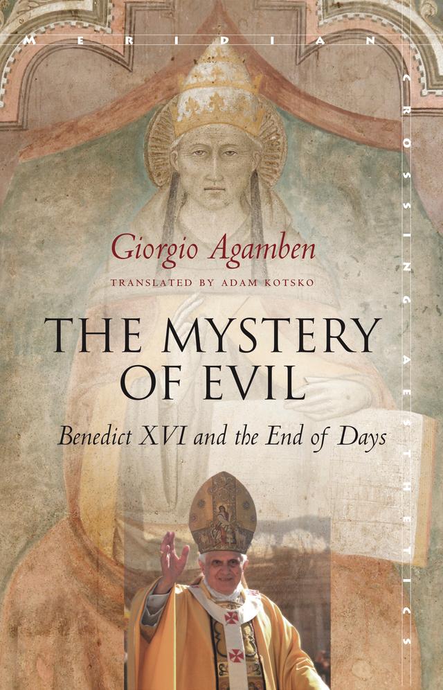 The Mystery of Evil by Adam Kotsko, Giorgio Agamben
