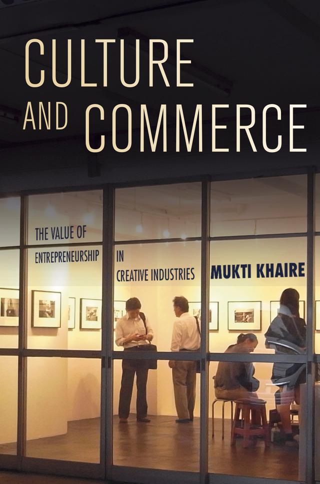 Culture and Commerce by Mukti Khaire