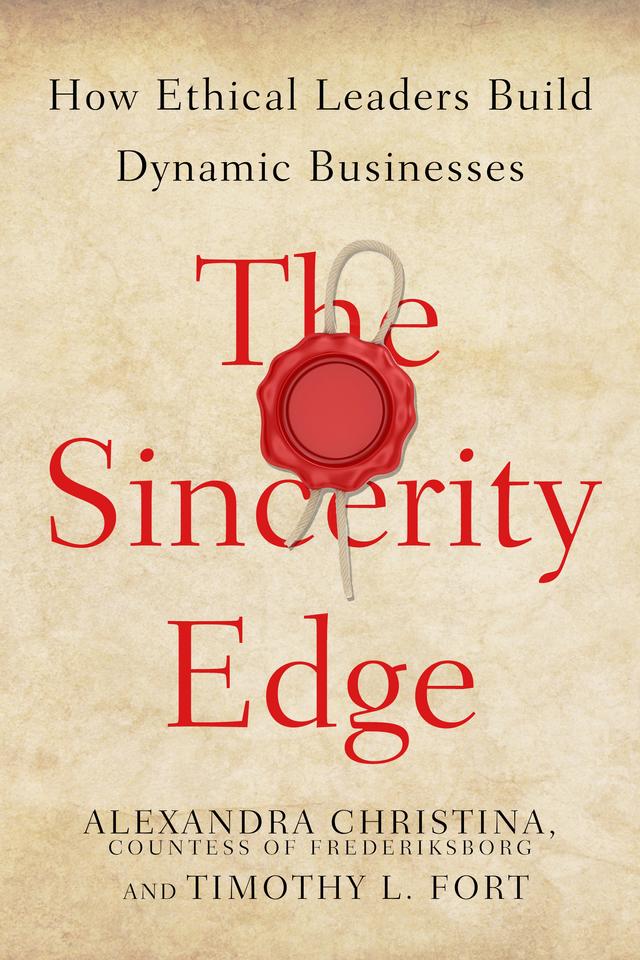 The Sincerity Edge by Alexandra Christina, Countess of Frederiksborg, Timothy L. Fort