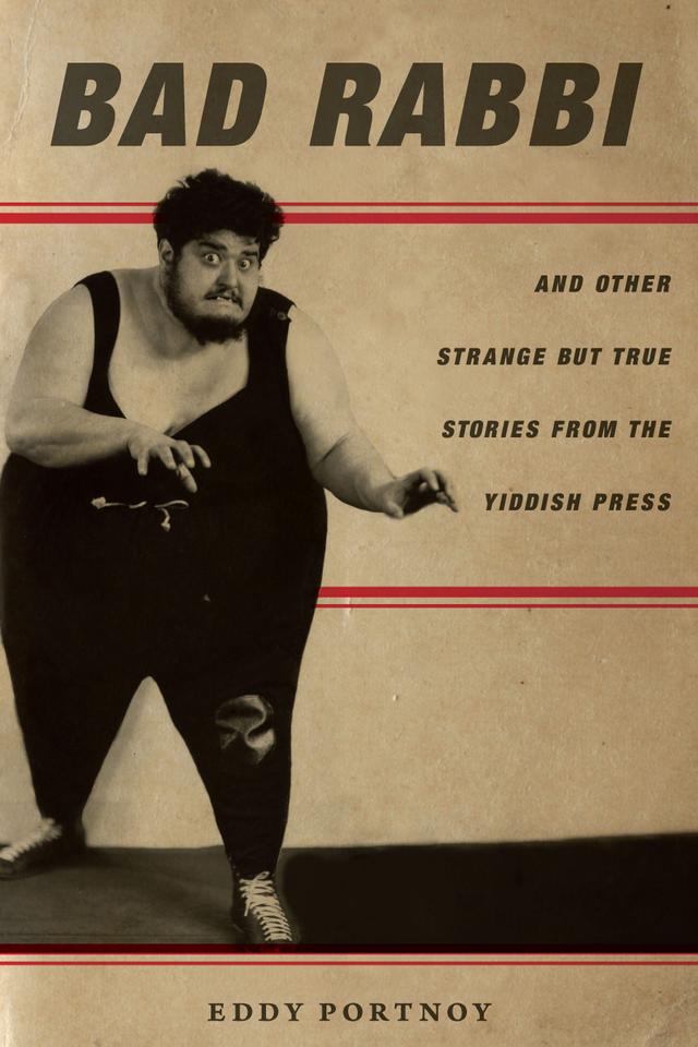 Bad Rabbi by Eddy Portnoy