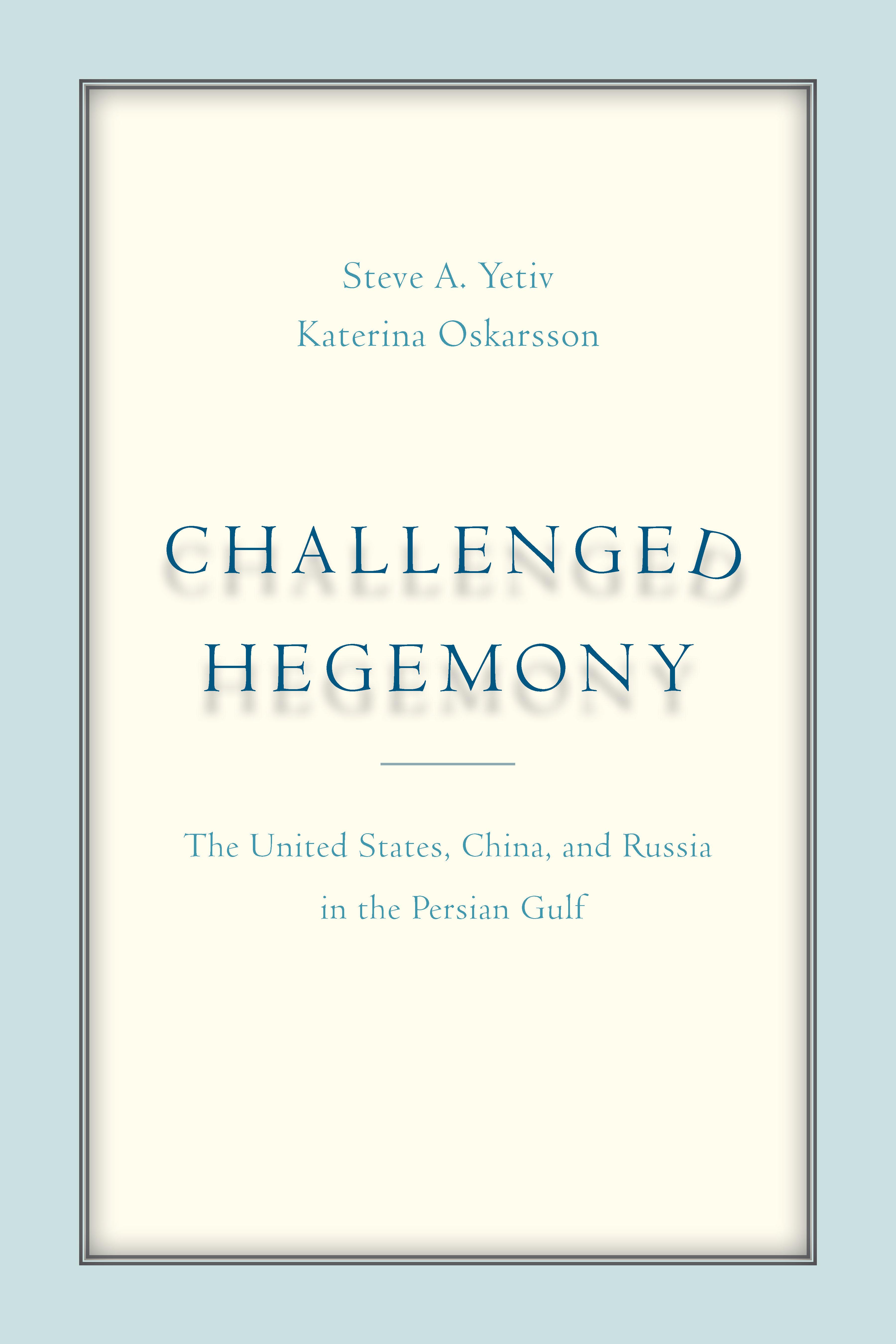 Challenged Hegemony