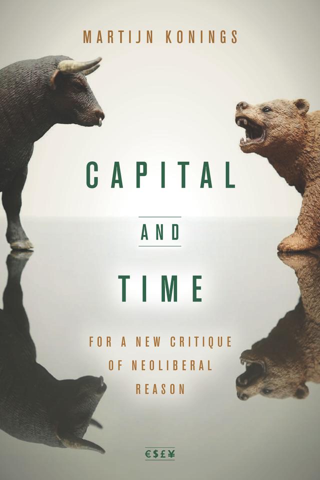Capital and Time by Martijn Konings
