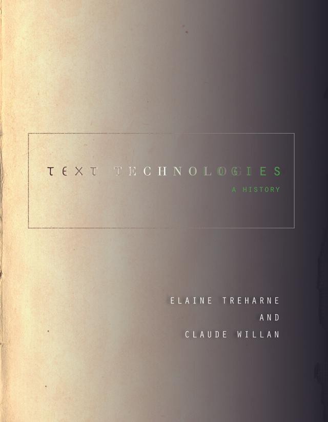 Text Technologies by Claude Willan, Elaine Treharne
