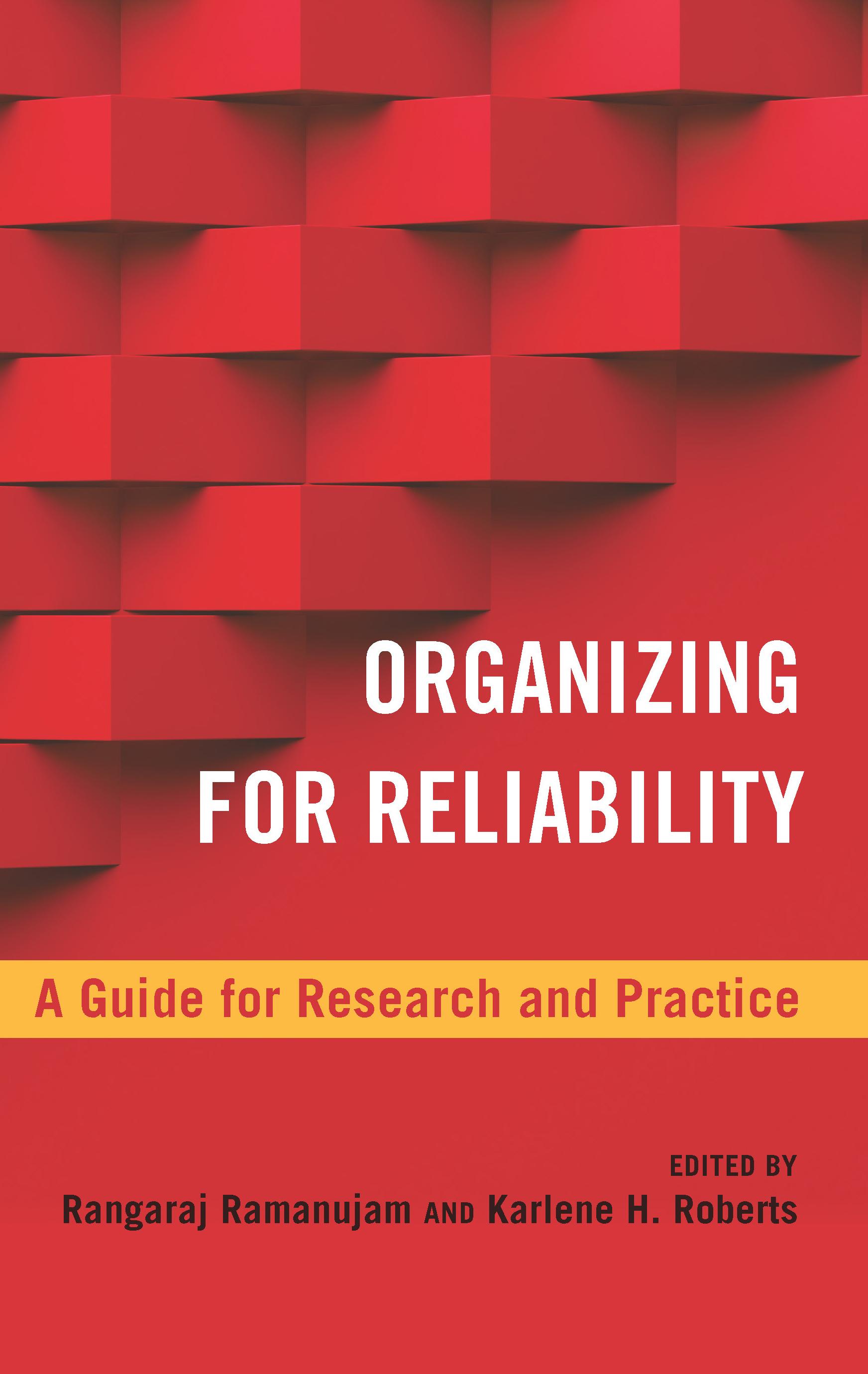Organizing for Reliability