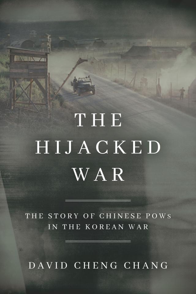 The Hijacked War by David Cheng Chang