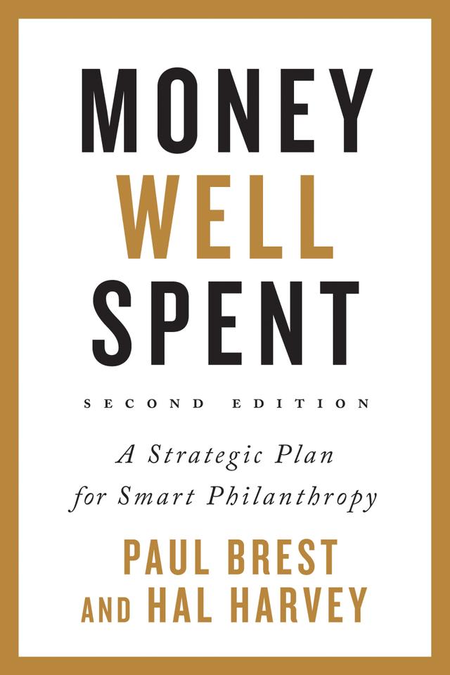 Money Well Spent by Hal Harvey, Paul Brest