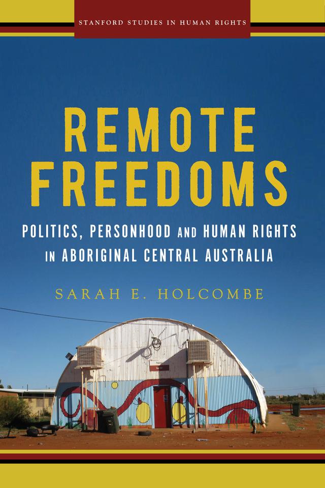 Remote Freedoms by Sarah E. Holcombe
