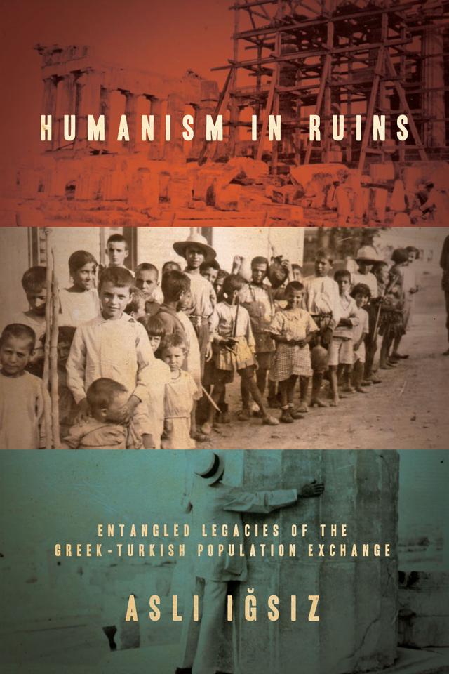 Humanism in Ruins by Aslı Iğsız