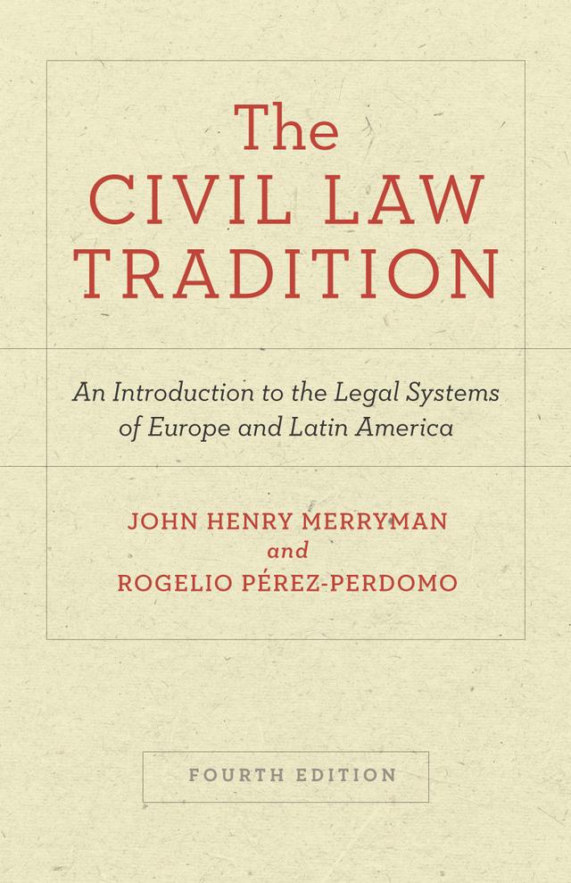 The Civil Law Tradition by John Henry Merryman, Rogelio Pérez-Perdomo