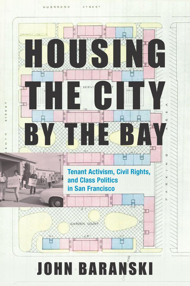 Housing the City by the Bay by John Baranski