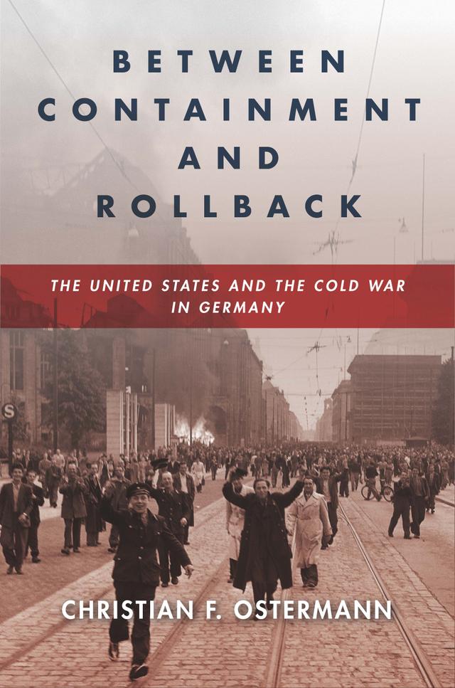 Between Containment and Rollback by Christian F. Ostermann