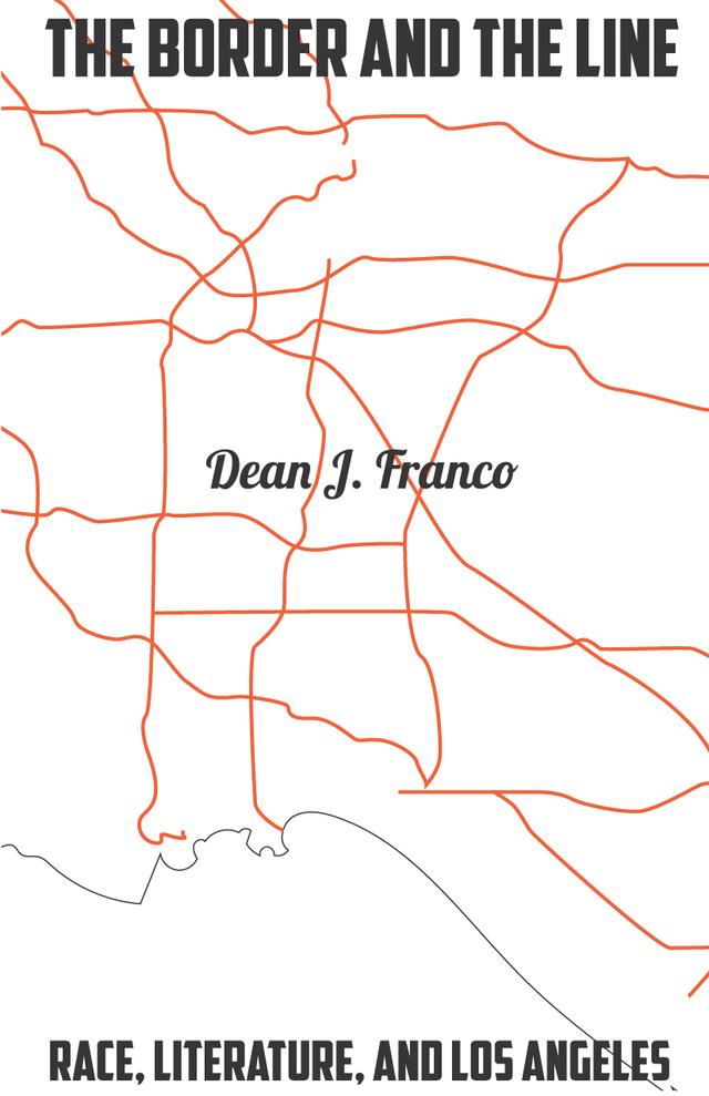 The Border and the Line by Dean J. Franco