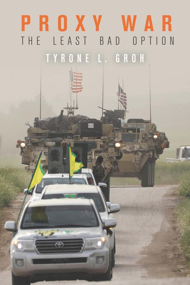 Proxy War by Tyrone L. Groh