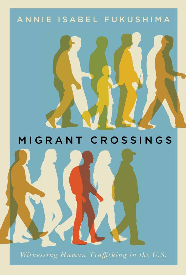 Migrant Crossings by Annie Isabel Fukushima