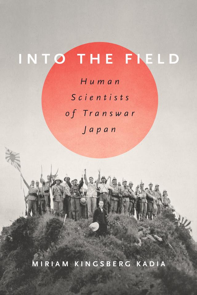 Into the Field by Miriam L. Kingsberg Kadia