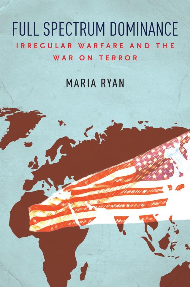 Full Spectrum Dominance by Maria Ryan