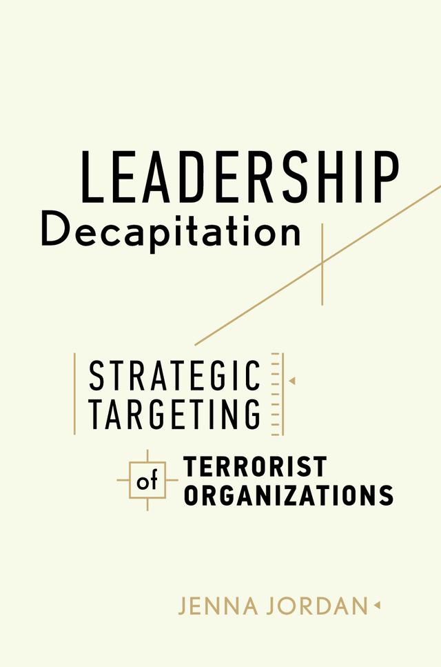 Leadership Decapitation by Jenna Jordan