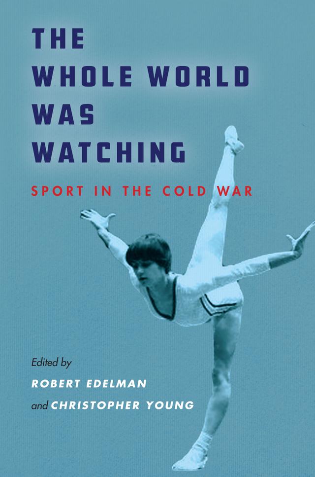 The Whole World Was Watching by Christopher Young, Robert Edelman