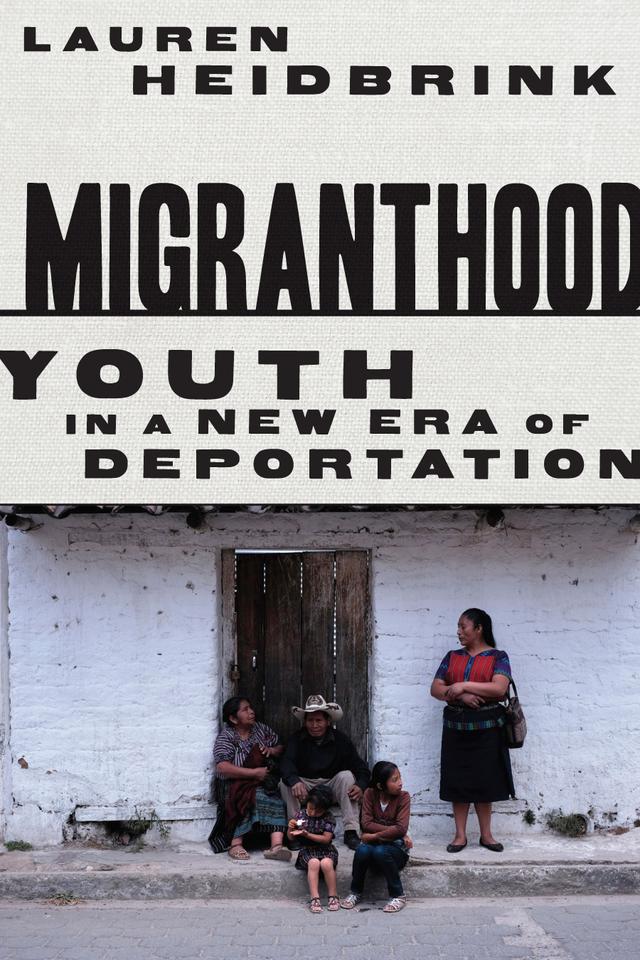 Migranthood by Lauren Heidbrink