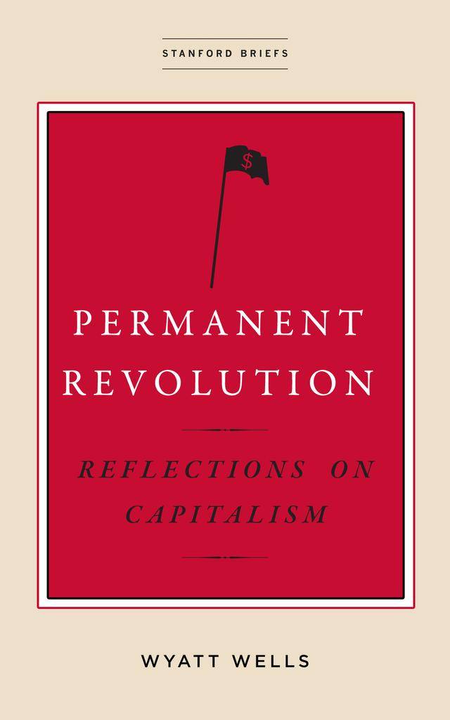 Permanent Revolution by Wyatt Wells