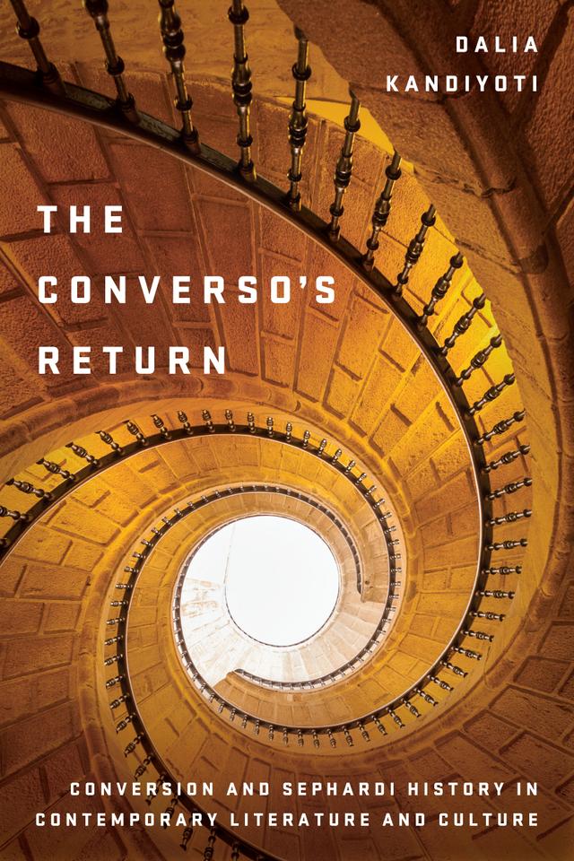The Converso's Return by Dalia Kandiyoti