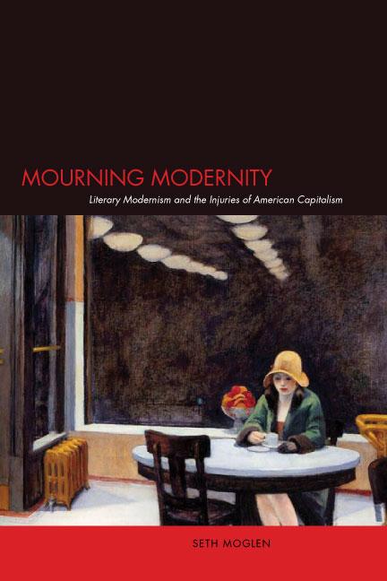 Mourning Modernity by Seth Moglen