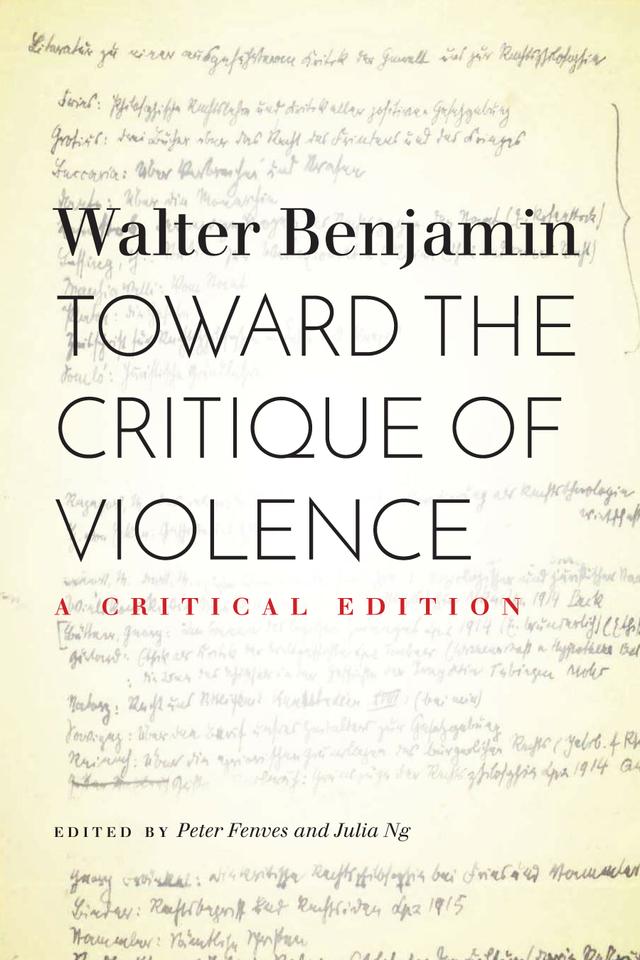 Toward the Critique of Violence by Julia Ng, Peter Fenves, Walter Benjamin
